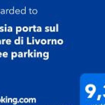 Kasia Porta Sul Mare Di Livorno Free Parking Εξωτερικό φωτογραφία